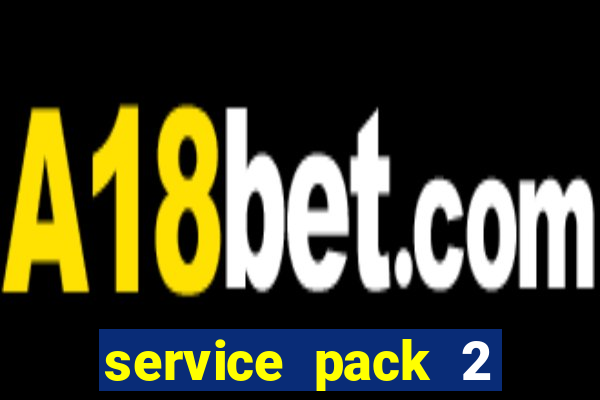 service pack 2 windows 7 64 bits download